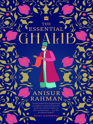 cover image of The Essential Ghalib (Classic Urdu Poetry Book)